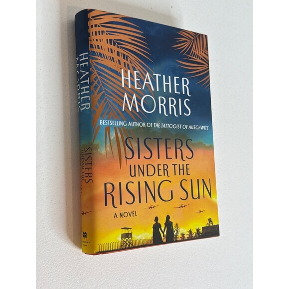 Sisters Under the Rising Sun Book Historical Fiction World War 2 Heather Morris - Picture 2 of 4